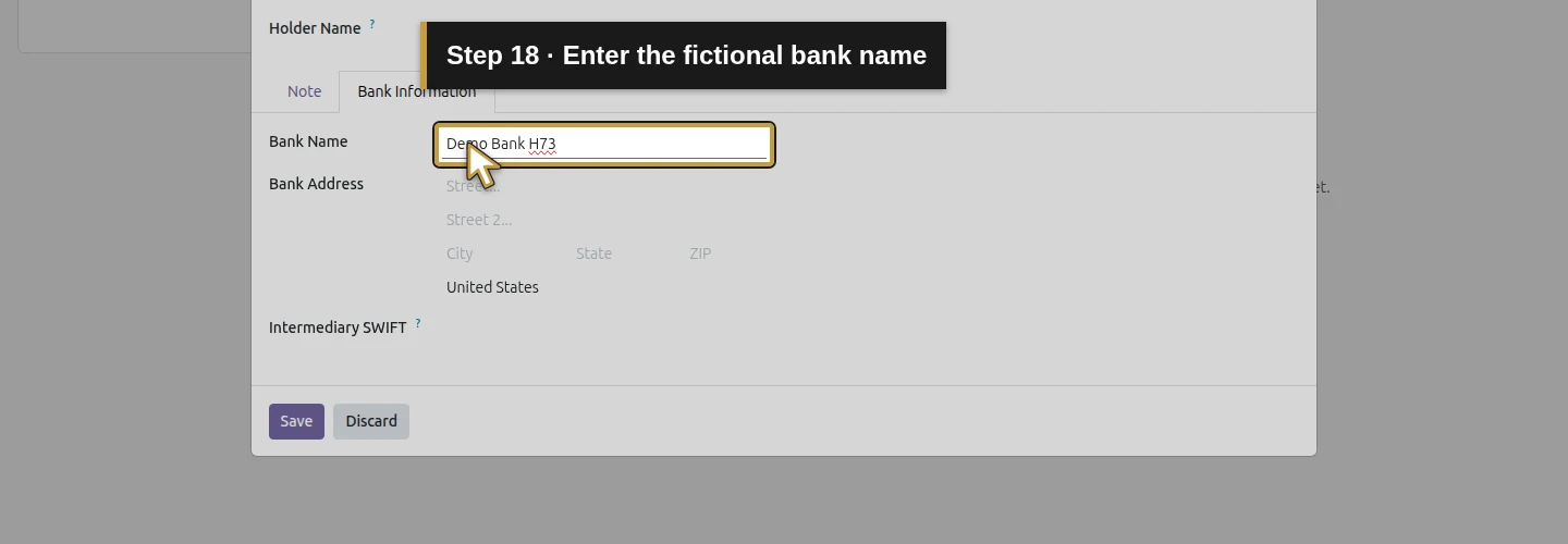 Step 18: Enter the fictional bank name. The actual Odoo control is highlighted in gold.