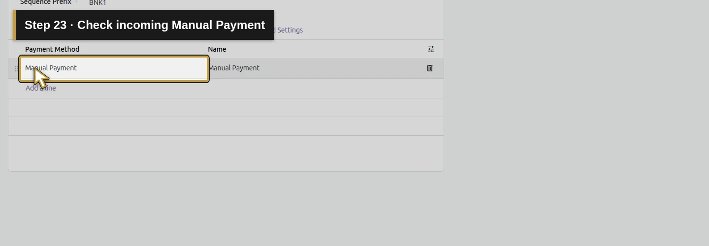 Step 23: Check incoming Manual Payment. The actual Odoo control is highlighted in gold.