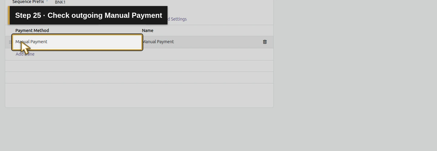 Step 25: Check outgoing Manual Payment. The actual Odoo control is highlighted in gold.