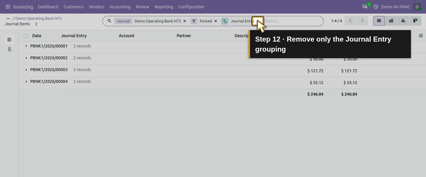 Action 12: Remove only the Journal Entry grouping. The actual target is highlighted in gold.