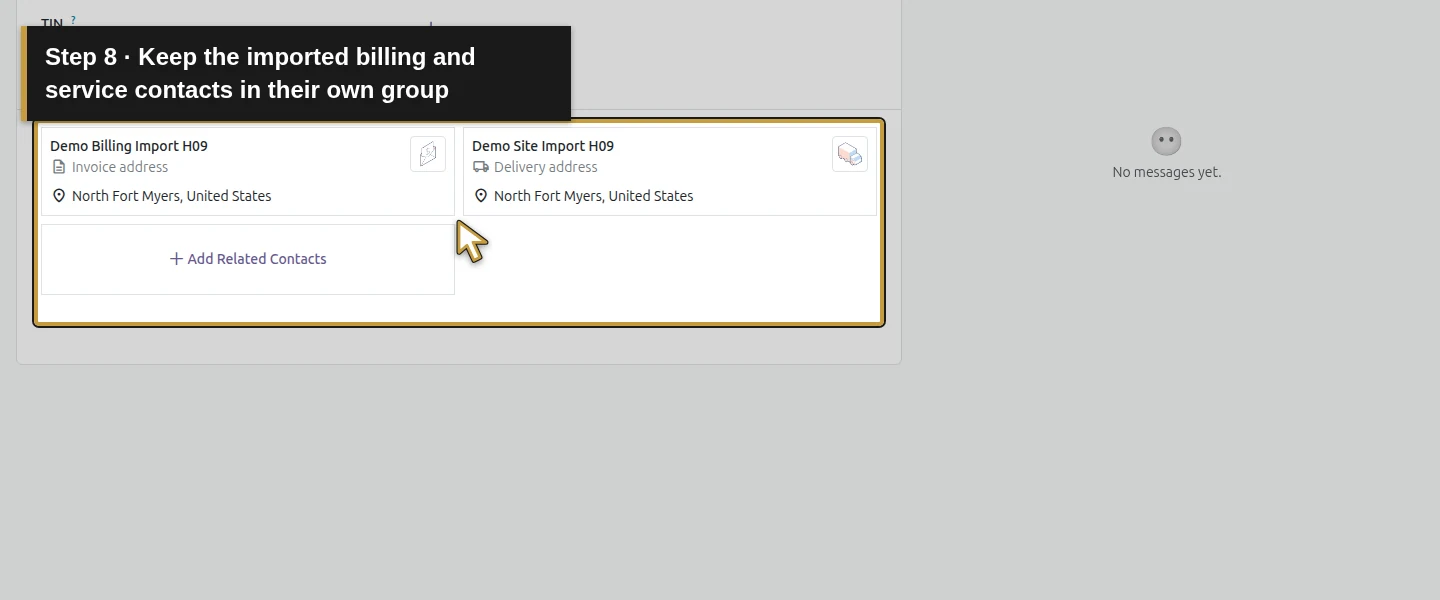 Action 8: Keep the imported billing and service contacts in their own group. The actual target is highlighted in gold.