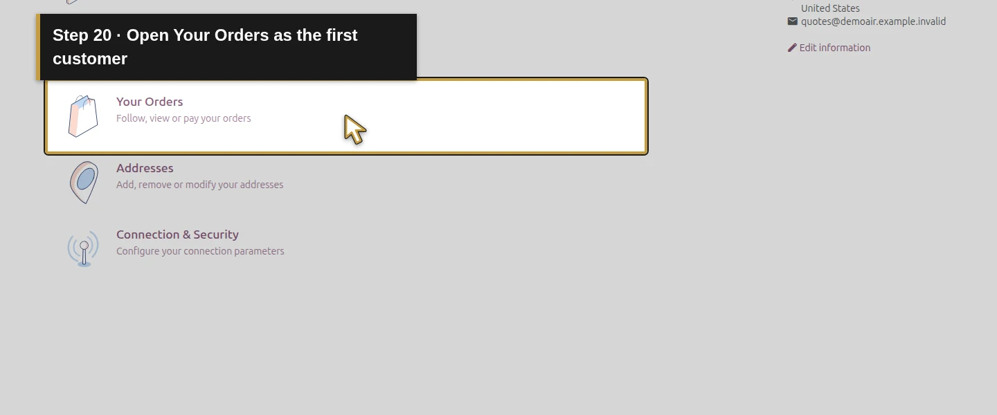 Action 20: Open Your Orders as the first customer. The actual target is highlighted in gold.
