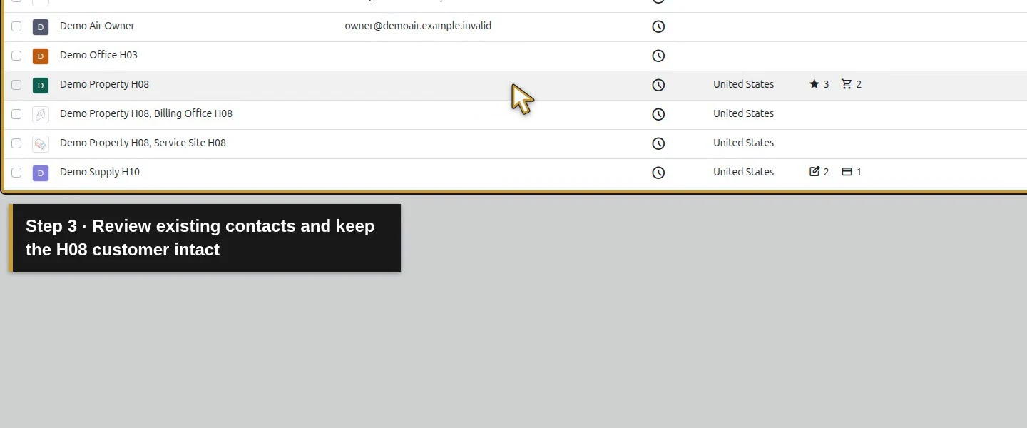 Action 3: Review existing contacts and keep the H08 customer intact. The actual target is highlighted in gold.