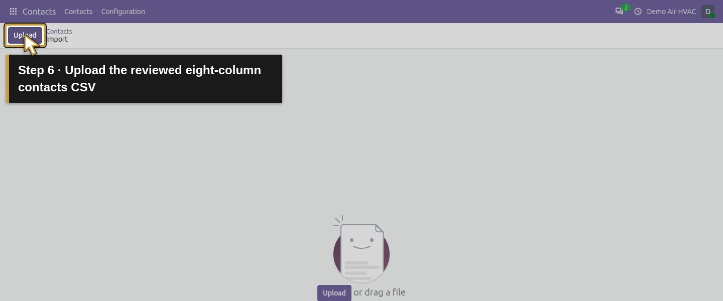 Action 6: Upload the reviewed eight-column contacts CSV. The actual target is highlighted in gold.