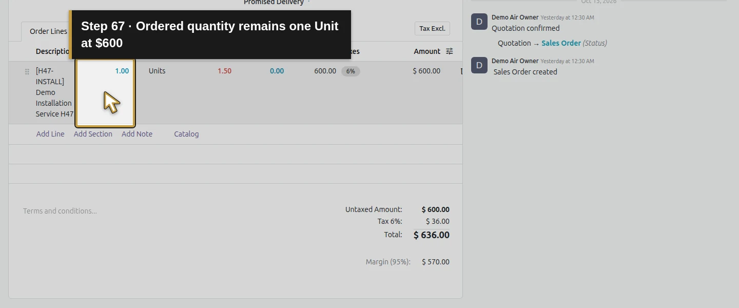 Action 67: Ordered quantity remains one Unit at $600. The actual target is highlighted in gold.