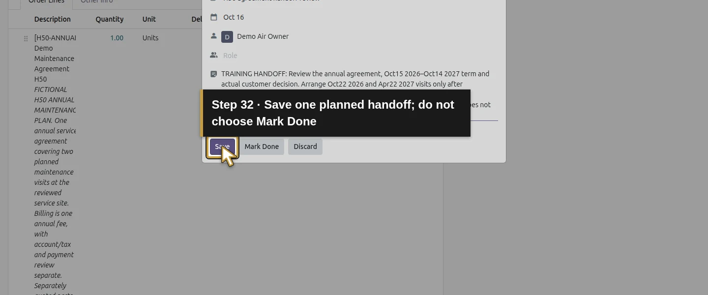 Action 32: Save one planned handoff; do not choose Mark Done. The actual target is highlighted in gold.