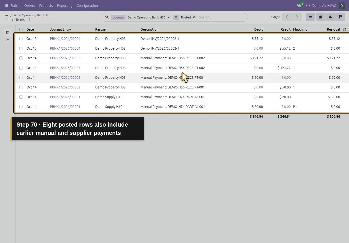 Action 70: Eight posted rows also include earlier manual and supplier payments. The actual target is highlighted in gold.