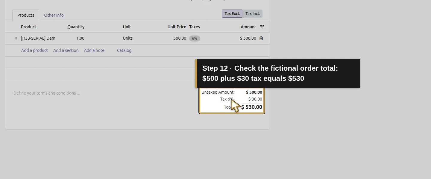 Action 12: Check the fictional order total: $500 plus $30 tax equals $530. The actual target is highlighted in gold.