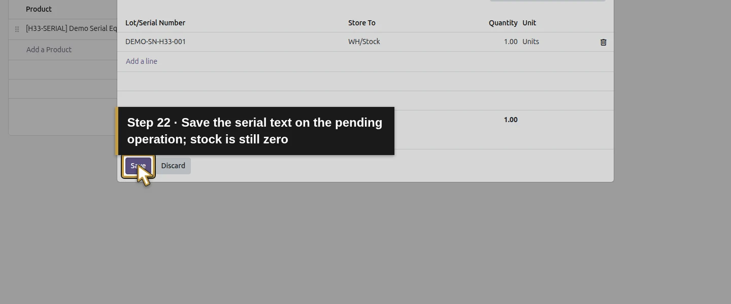 Action 22: Save the serial text on the pending operation; stock is still zero. The actual target is highlighted in gold.
