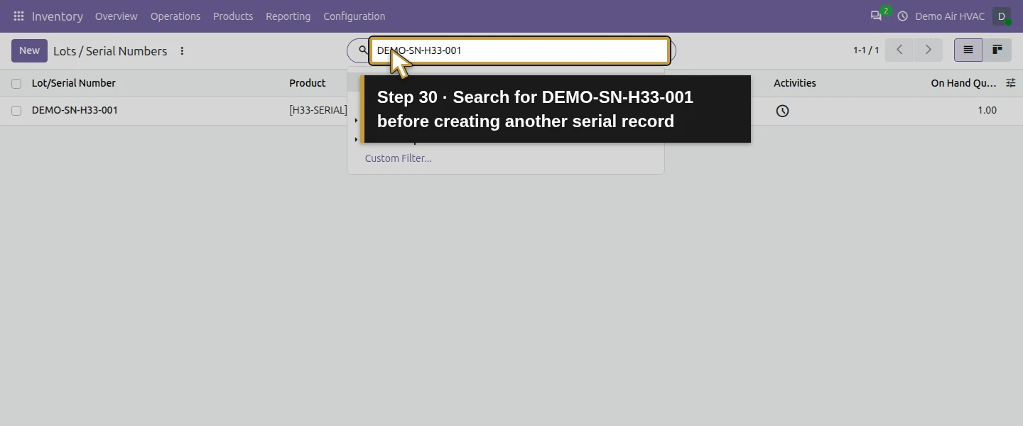 Action 30: Search for DEMO-SN-H33-001 before creating another serial record. The actual target is highlighted in gold.