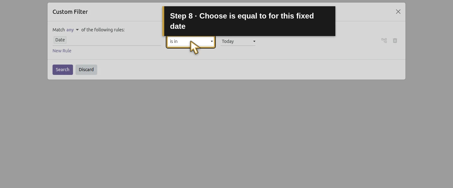 Action 8: Choose is equal to for this fixed date. The actual target is highlighted in gold.